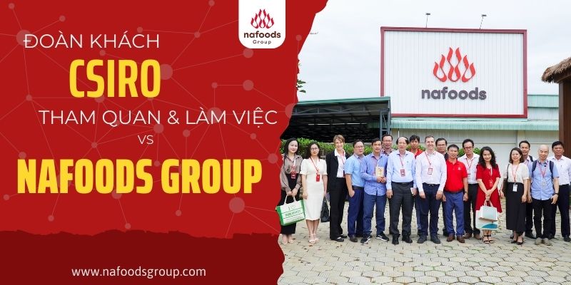 đoàn chuyên gia csiro đến thăm và làm việc với nafoods group